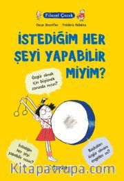 Filozof Çocuk / İstediğim Her Şeyi Yapabilir miyim?
