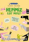 Filozof Çocuk / Hepimiz Eşit miyiz?