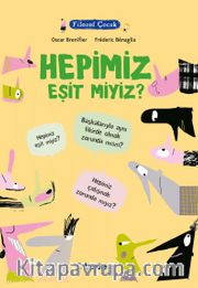 Filozof Çocuk / Hepimiz Eşit miyiz?