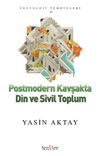 Postmodern Kavşakta Din ve Sivil Toplum