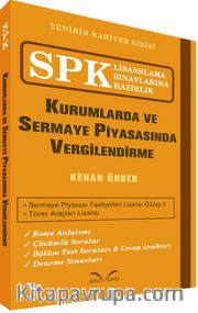 SPK Lisanslama Sınavlarına Hazırlık Kurumlarda ve Sermaye Piyasasında Vergilendirme