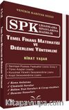 SPK Lisanslama Sınavlarına Hazırlık Temel Finans Matematiği ve Değerleme Yöntemleri