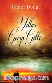 Yıllar Geçip Gitti