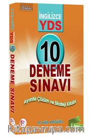 YDS İngilizce 10 Deneme Sınavı / Ayrıntılı Çözüm ve Strateji Kitabı