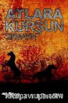 Atlara Kurşun Sıkmayın