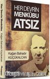 Her Devrin Menkubu Atsız