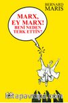 Marx! Ey Marx ! Beni Neden  Terk Ettin ?