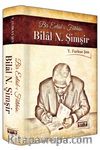 Bir Evladı-ı Fatihan: Bilal N. Şimşir (Ciltli)
