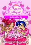Prenses Koleji 5. Kitap / En Güzel Pasta