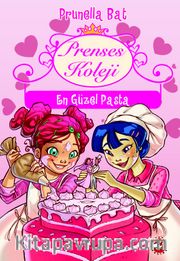 Prenses Koleji 5. Kitap / En Güzel Pasta