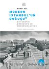 Modern İstanbul'un Doğuşu & Bir Şehrin Dönüşümü ve Modernizasyon