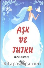 Aşk ve Tutku