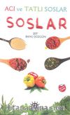 Soslar (Acı ve Tatlı Soslar)