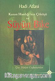 Kazan Hanlığı'nın Çöküşü ve Süyün Bike