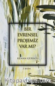 Bir Evrensel Projemiz Var mı?