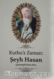 Kutbuz Zaman: Seyh Hasan 