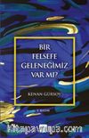 Bir Felsefe Geleneğimiz Var mı?