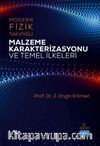 Modern Fizik Takviyeli Malzeme Karakterizasyonu ve Temel İlkeleri