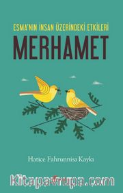 Merhamet <br /> Esma'nın İnsan Üzerindeki Etkileri