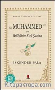 Hz. Muhammed (sav) İçin Bülbülün Kırk Şarkısı (Ciltli)