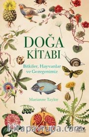 Doğa Kitabı <br /> Bitkiler, Hayvanlar ve Gezegenimiz