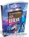Yılankayasında Aşk Efilya