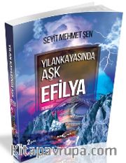 Yılankayasında Aşk Efilya