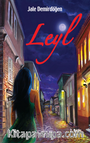 Leyl <br /> Aşkın Karanlık Yüzü