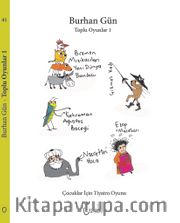 Toplu Oyunlar 1 (Çocuklar İçin Tiyatro Oyunu)