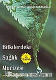 Bitkilerdeki Sağlık Mucizesi