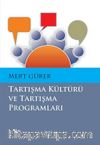 Tartışma Kültürü ve Tartışma Programları