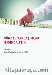 Güncel Yaklaşımlar Işığında Etik