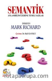 Semantik <br /> Anlambilim Üzerine Temel Yazılar