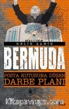 Bermuda & Posta Kutusuna Düşen Darbe Planı