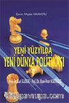 Yeni Yüzyılda Yeni Dünya Politikası