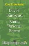 Devlet Bürokrasi ve Kamu Personel Rejimi