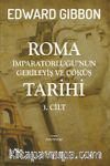 Roma İmparatorluğu’nun Gerileyiş ve Çöküş Tarihi  (3. Cilt)