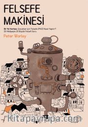 Felsefe Makinesi <br /> Bir Yol Haritası: Çocuklar için Felsefe (P4C) Nasıl Yapılır?