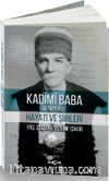 Kadimi Baba Hayatı ve Şiirleri