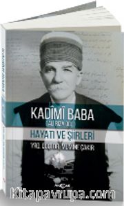 Kadimi Baba Hayatı ve Şiirleri