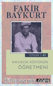 Kavacık Köyünün Öğretmeni / Özyaşam Öyküsü: 03