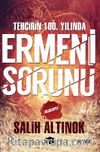 Ermeni Tehcirinin 100. Yılında Ermeni Sorunu