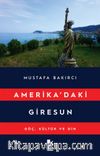 Amerikada’ki Giresun Göç Kültür Ve Din