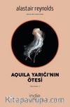 Aquila Yarığı’nın Ötesi
