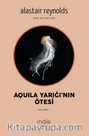 Aquila Yarığı’nın Ötesi