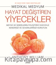 Hayat Değiştiren Yiyecekler