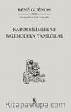Kadim Bilimler ve Bazı Modern Yanılgılar