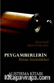 Peygamberlerin  Bütün Söyledikleri <br /> Alıştırma Kitabı