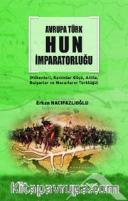 Avrupa Türk  Hun İmparatorluğu