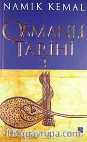 Osmanlı Tarihi 2 / Namık Kemal